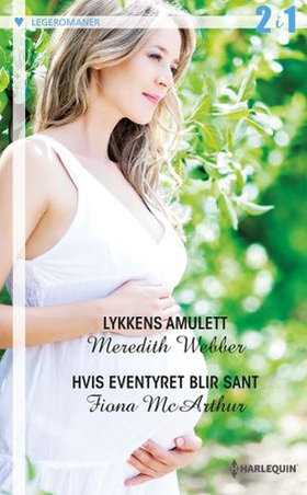 Lykkens amulett ; Hvis eventyret blir sant