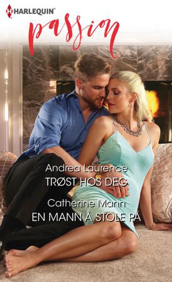 Trøst hos deg ; En mann å stole på