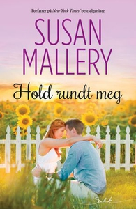 Hold rundt meg (ebok) av Susan Mallery