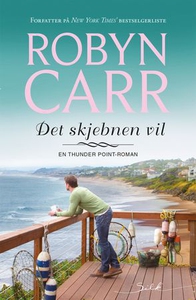 Det skjebnen vil (ebok) av Robyn Carr