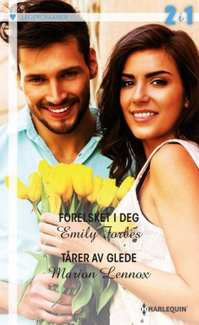 Forelsket i deg ; Tårer av glede (ebok) av Emily Forbes