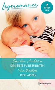 Den siste puslespillbiten ; I dine armer (ebo