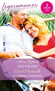 Steg for steg ; Vanskelig å motstå (ebok) av