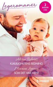 Kjærlighetens redning ; Som det var ment (ebo