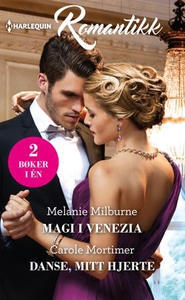 Magi i Venezia ; Danse, mitt hjerte (ebok) av