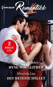 Øyne som glitrer ; Det heteste spillet (ebok)