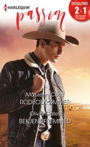 Rodeodrømmer ; Bekjent fremmed (ebok) av Maur