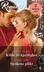Kilde til kjærlighet ; Sjeikens plikt (ebok)