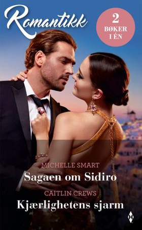 Sagaen om Sidiro ; Kjærlighetens sjarm (ebok) av Michelle Smart