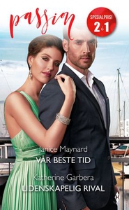 Vår beste tid ; Lidenskapelig rival (ebok) av