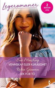 Vennskap eller kjærlighet ; Lek for to (ebok)