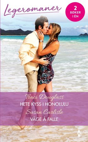 Hete kyss i Honolulu ; Våge å falle (ebok) av Traci Douglass