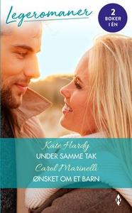 Under samme tak ; Ønsket om et barn (ebok) av