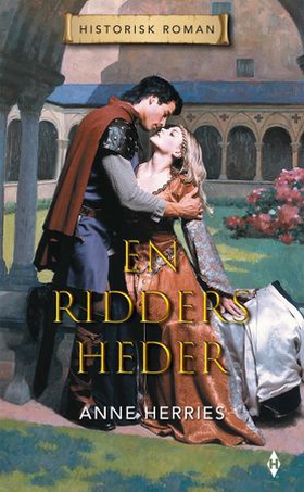 En ridders heder (ebok) av Anne Herries