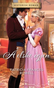 Å elske igjen (ebok) av Patricia Frances Rowe