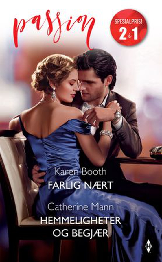 Farlig nært ; Hemmeligheter og begjær
