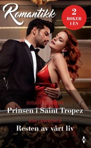 Prinsen i Saint Tropez ; Resten av vårt liv (