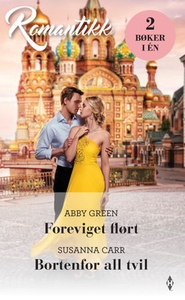 Foreviget flørt ; Bortenfor all tvil (ebok) a