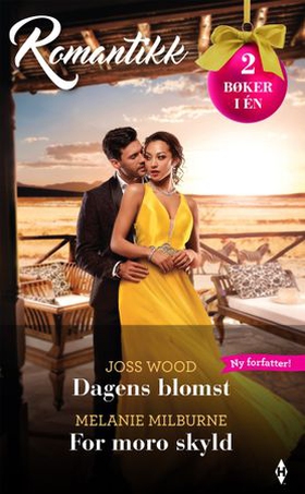 Dagens blomst / For moro skyld (ebok) av Joss Wood