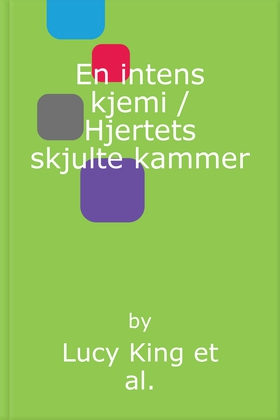 En intens kjemi / Hjertets skjulte kammer