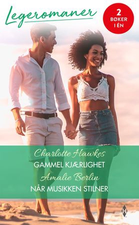 Gammel kjærlighet / Når musikken stilner (ebok) av Charlotte Hawkes