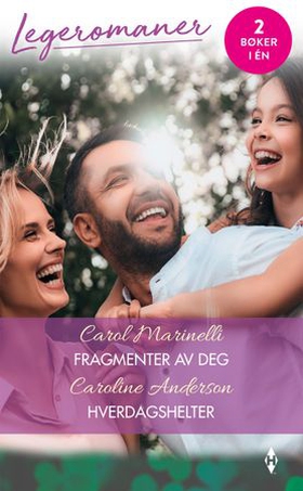 Fragmenter av deg / Hverdagshelter (ebok) av Carol Marinelli