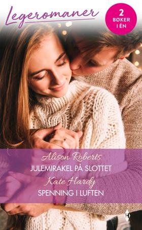 Julemirakel på slottet / Spenning i luften (ebok) av Alison Roberts