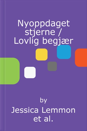 Nyoppdaget stjerne / Lovlig begjær