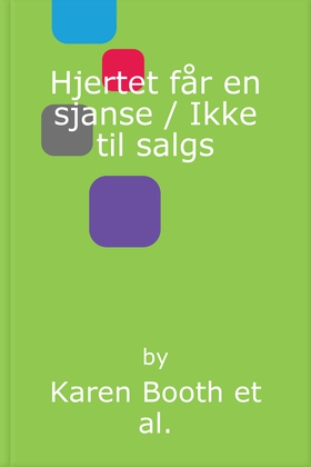 Hjertet får en sjanse / Ikke til salgs