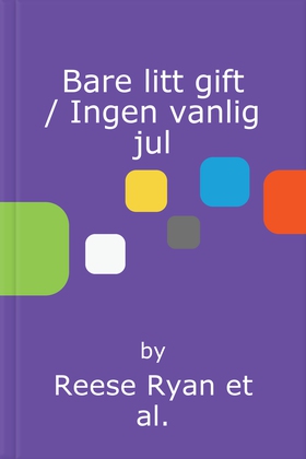 Bare litt gift / Ingen vanlig jul