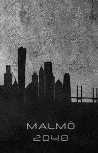 Malmö 2048 (e-bok) av Emanuel Blume, Björn Ahls