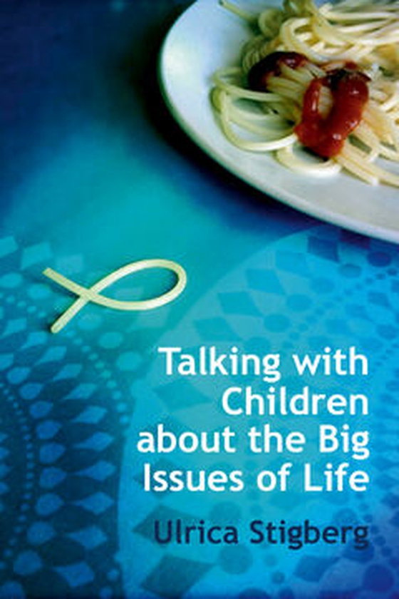 Talking with children about the big issues of life