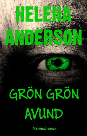 Grön Grön Avund (e-bok) av Helena Anderson