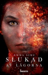 Slukad av Lågorna (e-bok) av Emma Simu