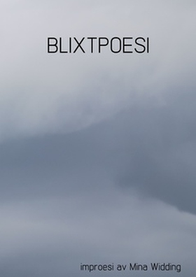 Blixtpoesi (e-bok) av Mina Widding