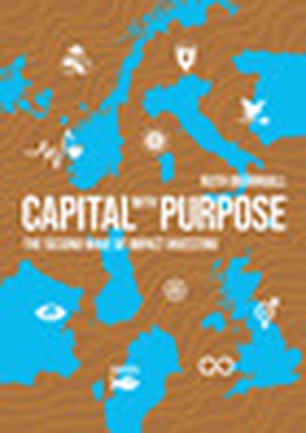Capital with purpose (e-bok) av Ruth Brännvall