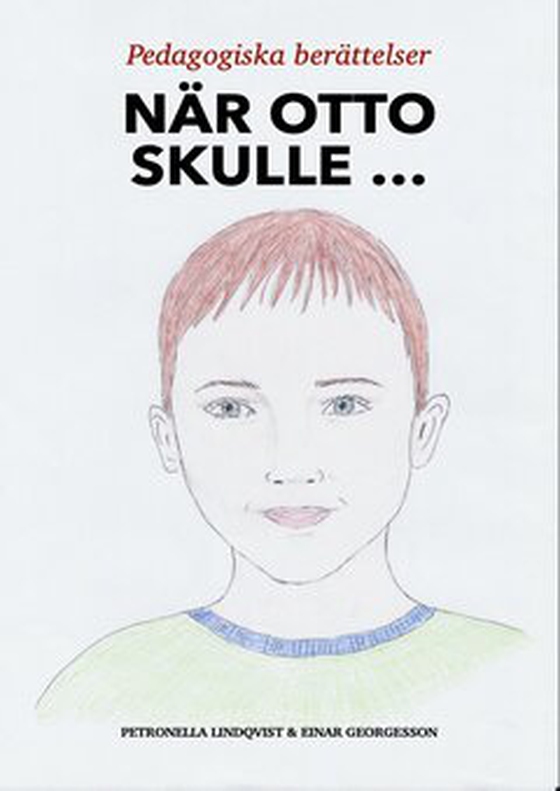 När Otto skulle ... Vol 1 (e-bok) av Petronella Lindqvist