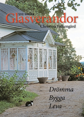 522 Unika Glasverandor (e-bok) av Christina Fal