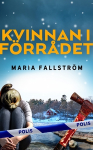 Kvinnan i förrådet (e-bok) av Maria Fallström