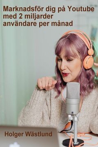 Marknadsför dig på Youtube med 2 miljarder anvä
