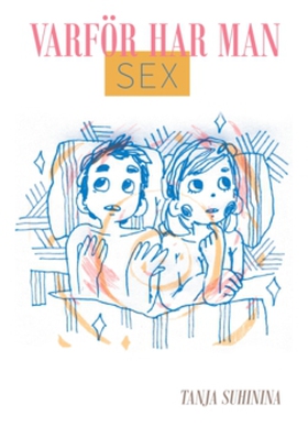 Varför har man sex (e-bok) av Tanja Suhinina