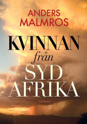 Kvinnan från Sydafrika (e-bok) av Anders Malmro