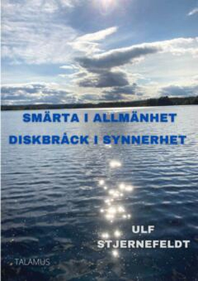 Smärta i allmänhet Diskbråck i synnerhet (e-bok