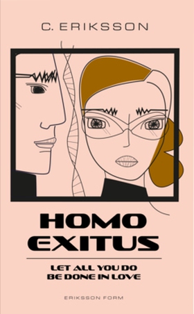 Homo Exitus (e-bok) av Cia Eriksson