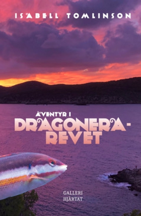 Äventyr i Dragonerarevet (e-bok) av Isabell Tom