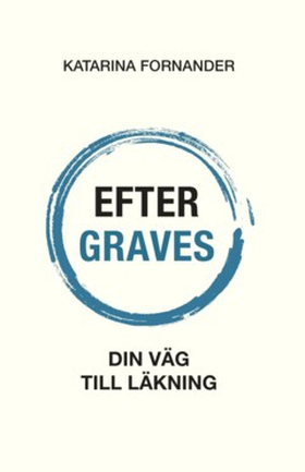 Efter Graves (e-bok) av Katarina Fornander