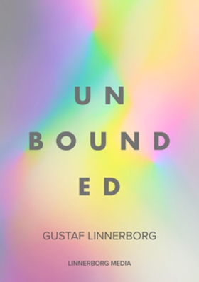 Unbounded (e-bok) av Gustaf Linnerborg