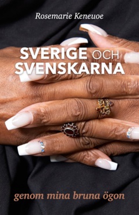 SVERIGE OCH SVENSKARNA (e-bok) av Rosemarie Ken