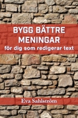 Bygg bättre meningar – för dig som redigerar text