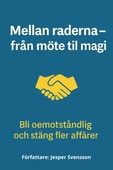 Mellan raderna - från möte till magi